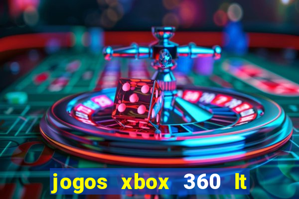 jogos xbox 360 lt 3.0 download